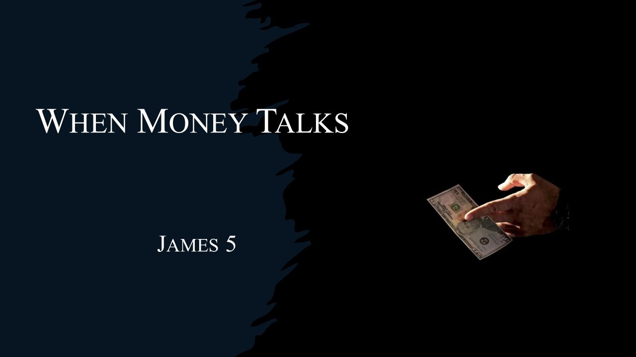 When Money Talks
