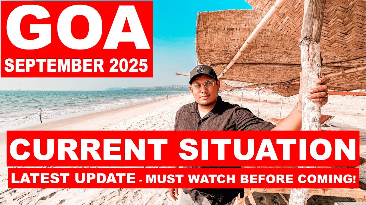 Goa Situation Update - September 2025 | Shacks, Parties, Watersports | Goa Vlog |