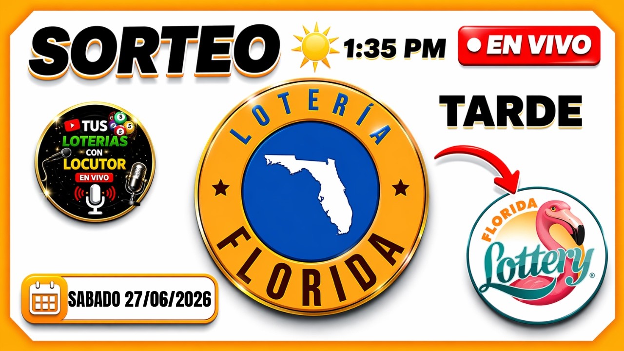 Sorteo Loteria de Florida Lottery Tarde 1:35 PM EN VIVO Sabado 27 de Junio del 2026