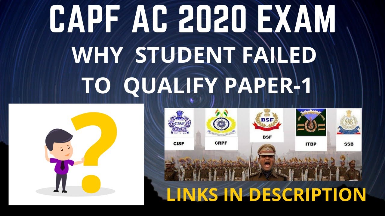 Capf ac 2020 exam: Why students failed to Qualify Paper-1