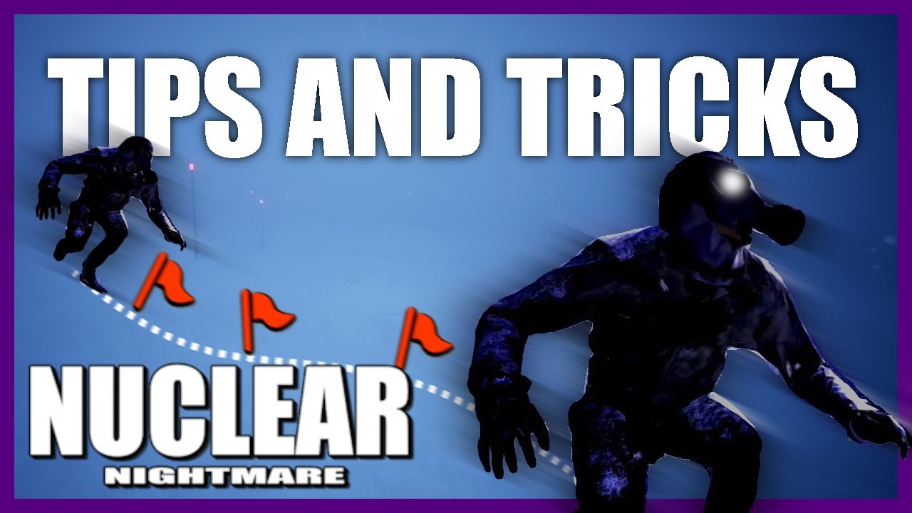 Tips and Tricks For NIGHTMARE - Nuclear Nightmare