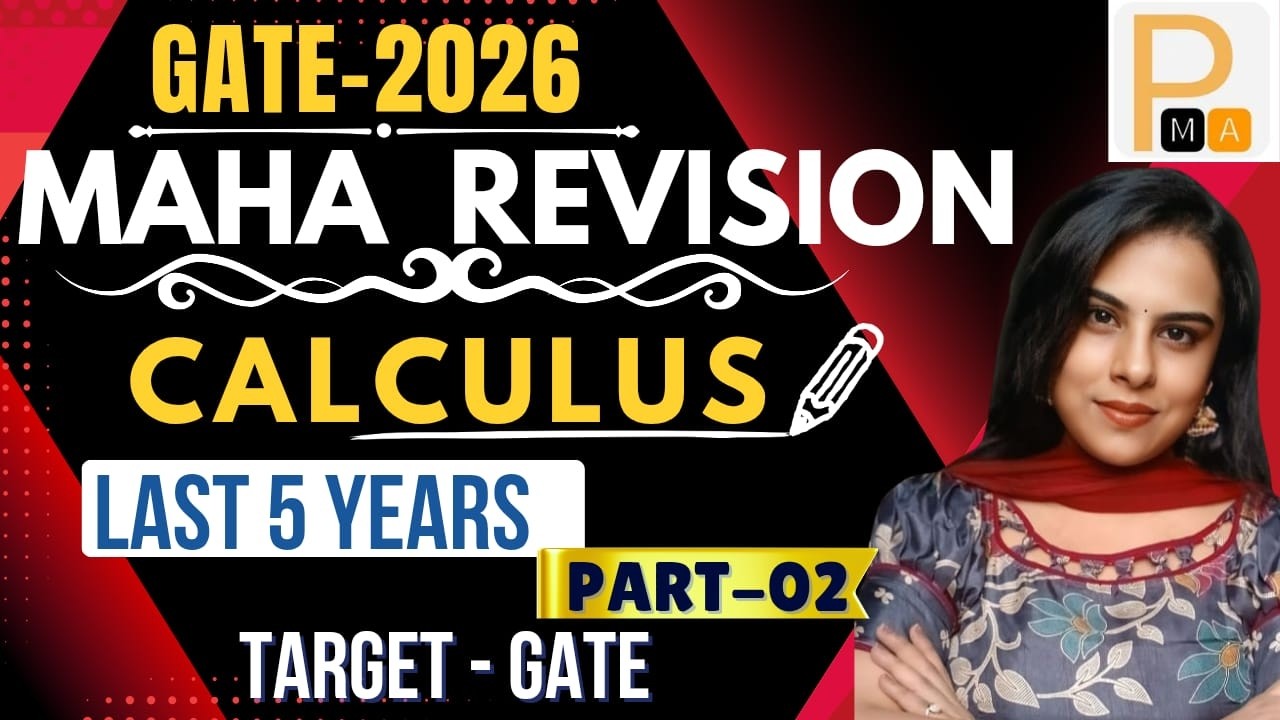 GATE 2026 MAHA Revision | LAST 5 Years | CALCULUS Last 5 Years Revision | Part 02 by PMA