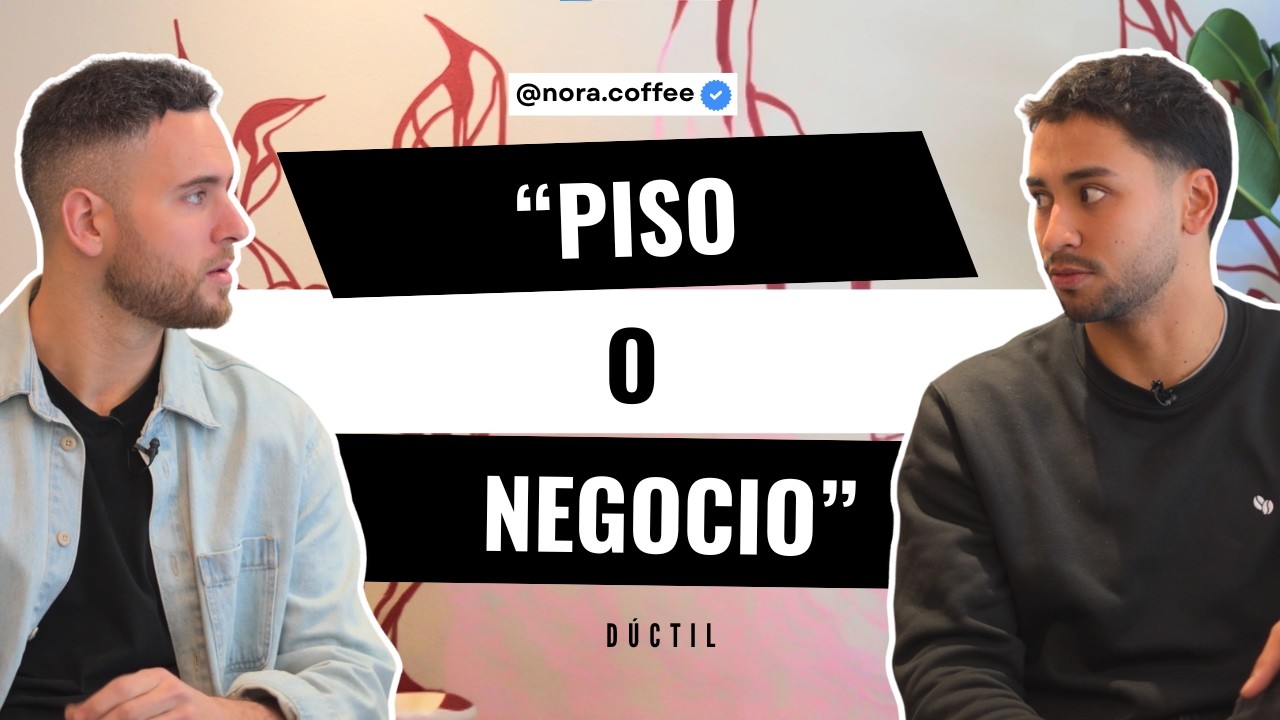 ☕¿Comprar un piso o abrir tu propio negocio | Nora Coffee