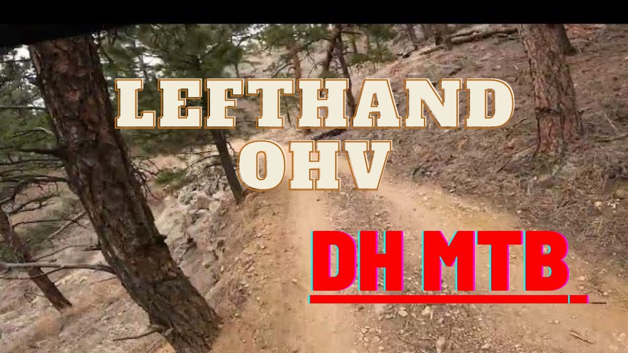 Lefthand OHV - 24min of DH MTB (4K, Boulder, CO)#extreme #shred