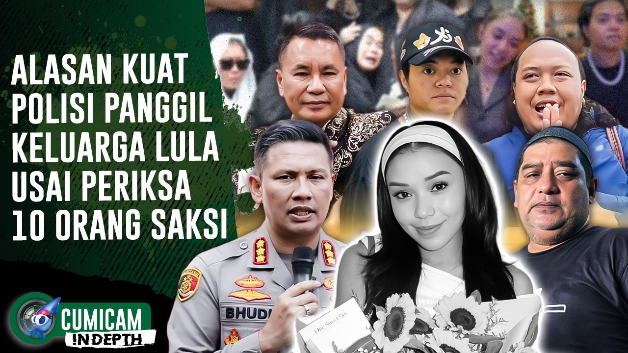 Misteri Kejanggalan Lula Lahfah Wafat, Polisi Panggil Keluarga Usai Periksa Para Saksi | INDEPTH