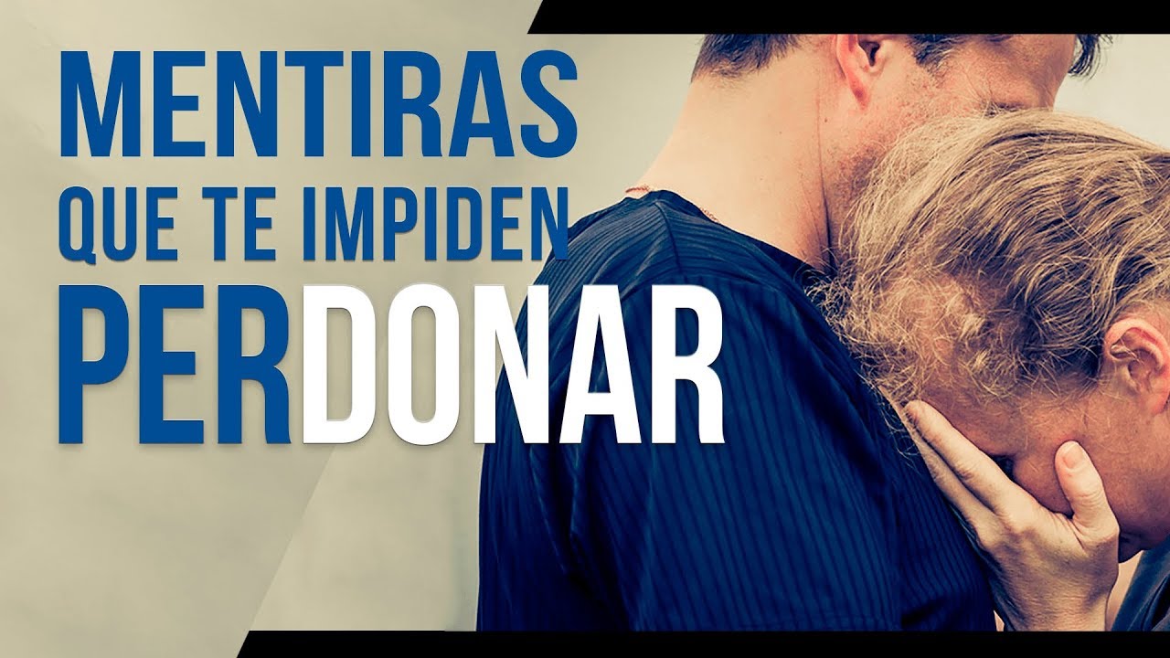 MENTIRAS que te Impiden PERDONAR  |  Pastor Marco Antonio Sánchez