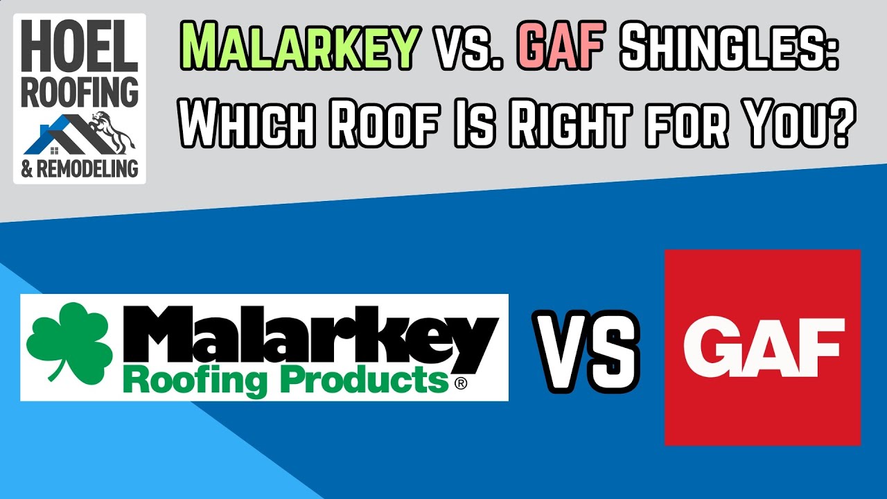 Malarkey vs. GAF Shingles: Which Roof Is Right for You?