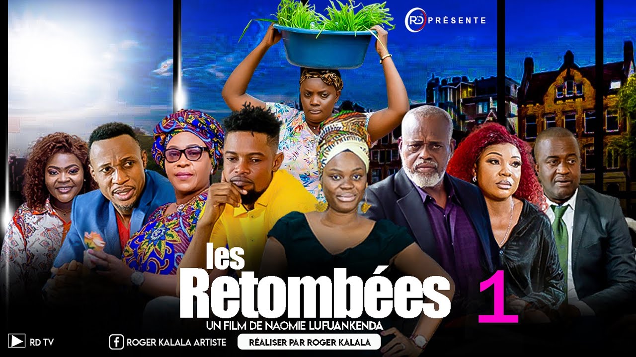 LES RETOMBÉES  ep1 |nouveau film congolais | Naomie lufuankenda, Roger kalala