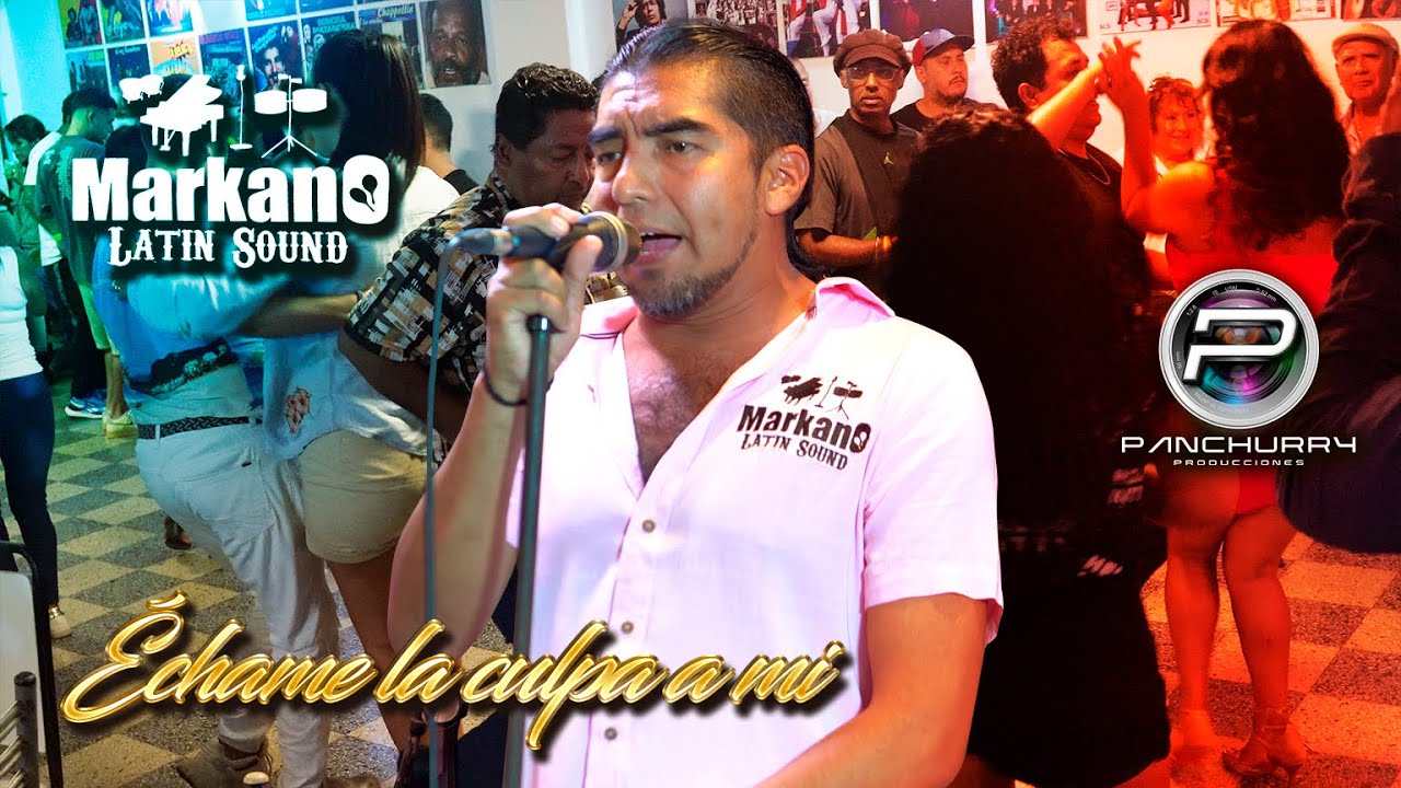 Échame La Culpa A Mi  ||  Markano Latin Sound  🎼 Local Markano Latin Sound - S.M.P  20/04/25