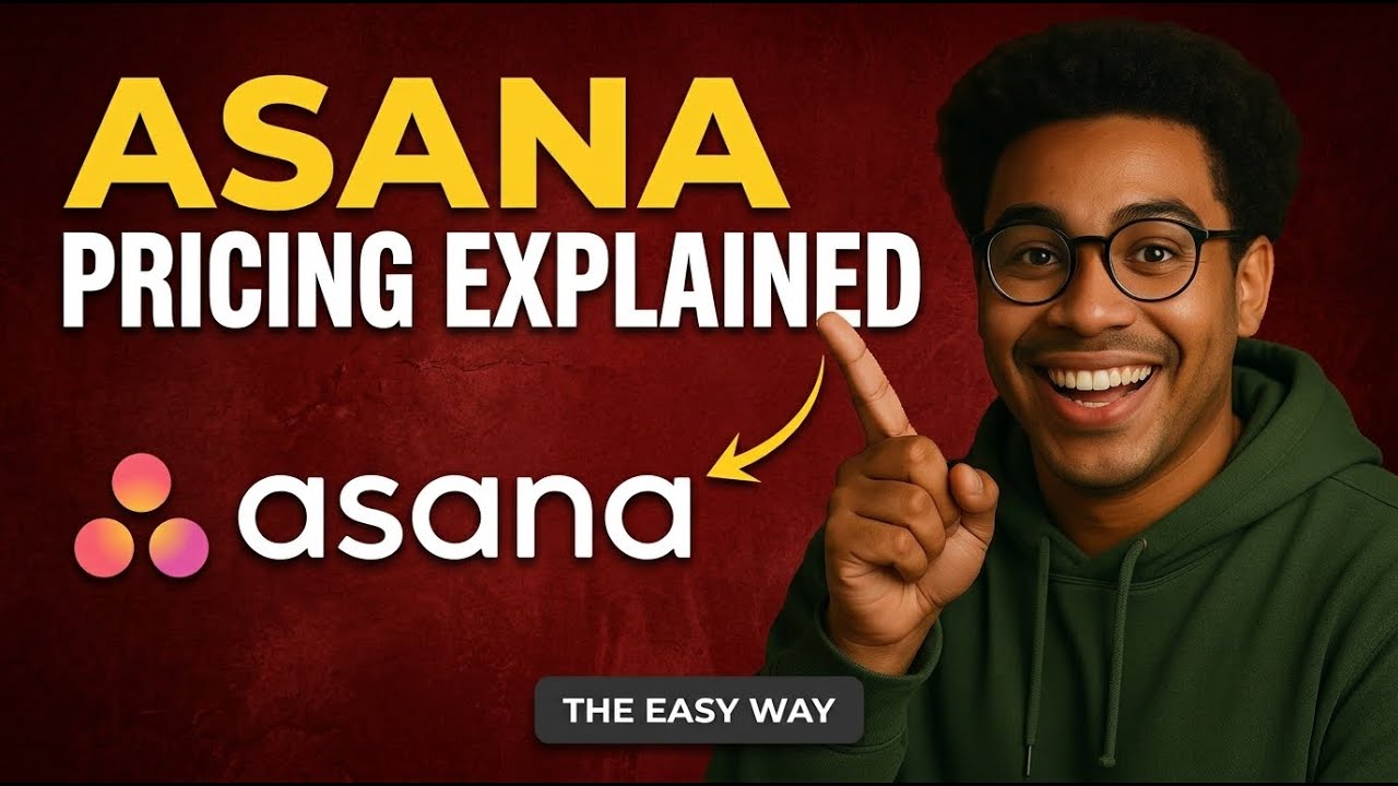 How to Get the Most Out of Asana Pricing 2026 - Ultimate Guide