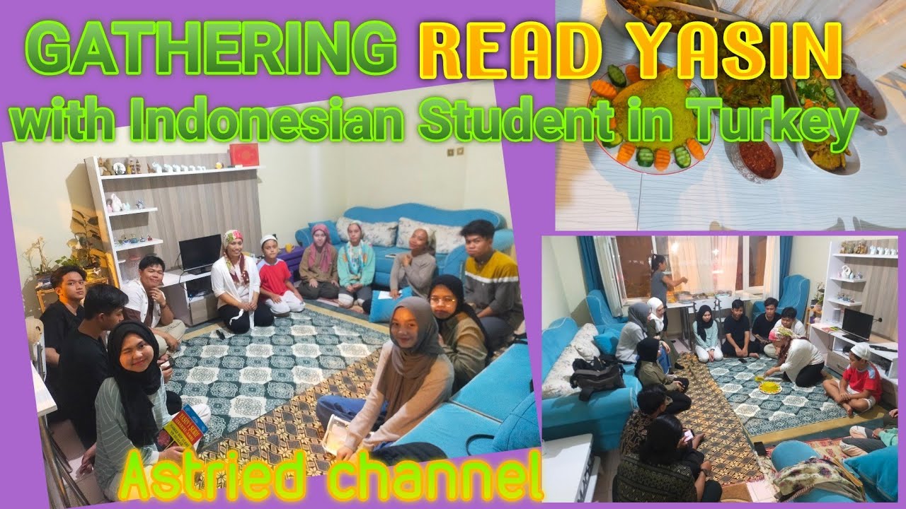 Gathering Read Yasin With Indonesian students In Turkey/Acara Baca Yasin bersama Mahasiwa di Turki
