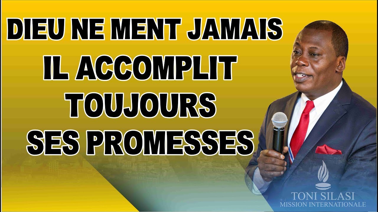 ADV- DIEU NE MENT JAMAIS - IL ACCOMPLIT TOUJOURS SES PROMESSES I Toni Silasi