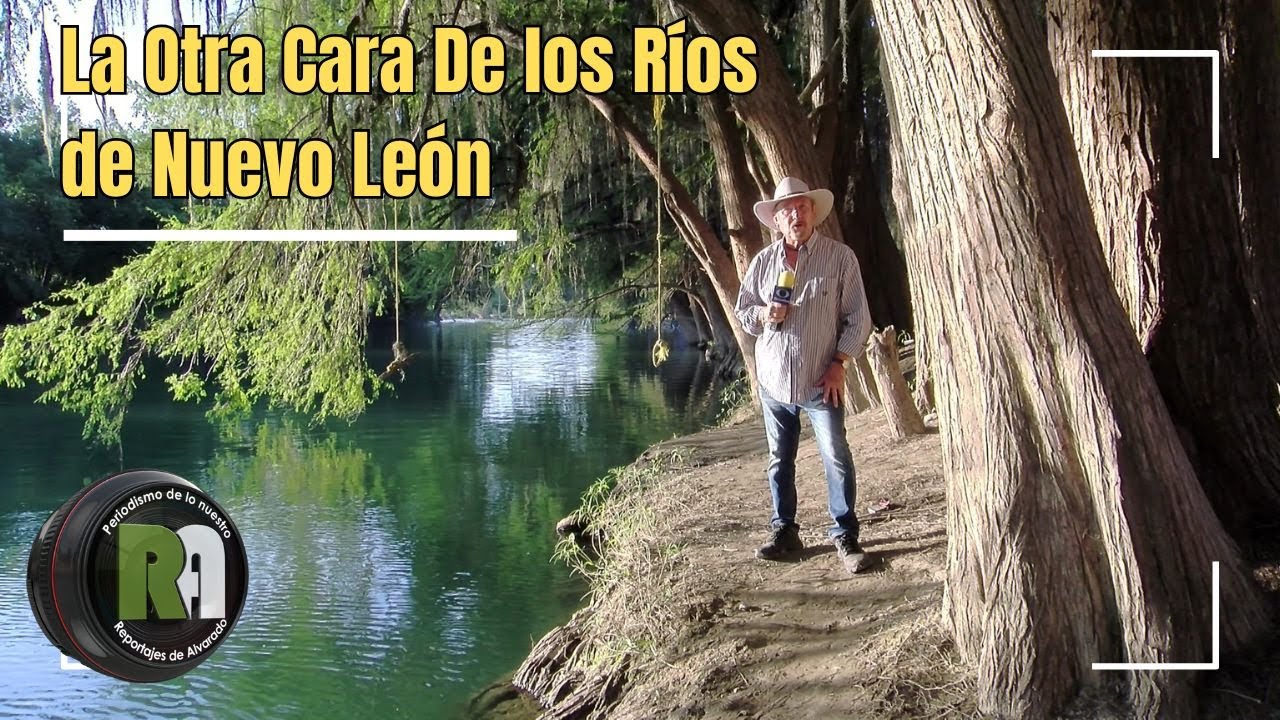La Otra Cara de los Ríos de Nuevo León - Reportajes de Alvarado Sábado 1 de Febrero 2025