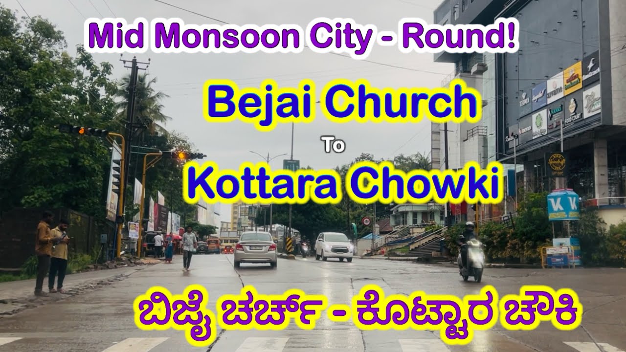 Mangalore Monsoon City View - Bejai Church to Kottara Chowki