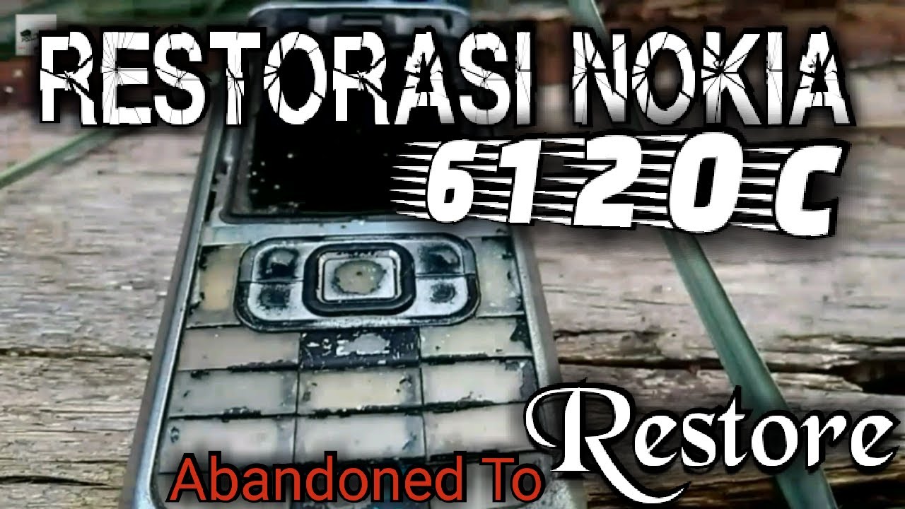 RESTORING NOKIA 6120c - Restorasi Nokia 6120 Klasik