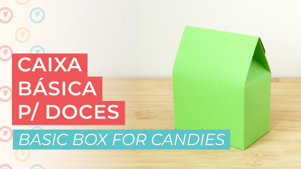 Caixa básica para doces | Basic Box for Candies