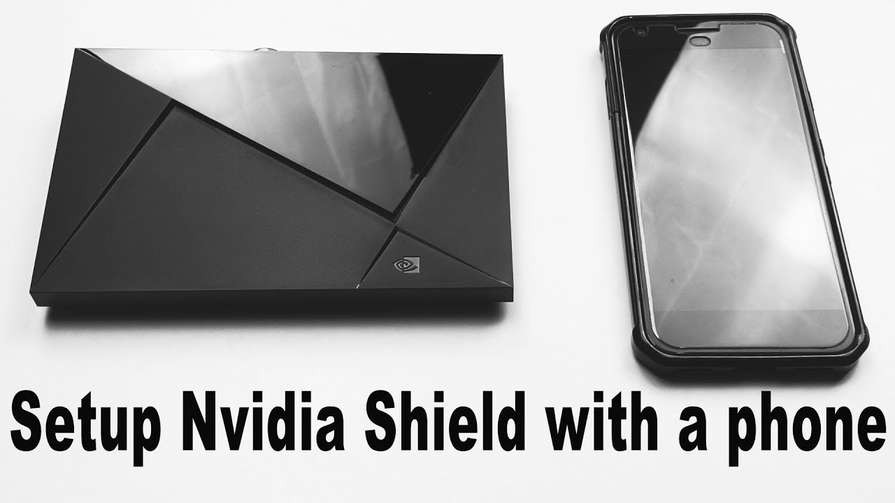 Как настроить ТВ-приставку Nvidia Shield с учетной записью Google, используя Android-смартфон