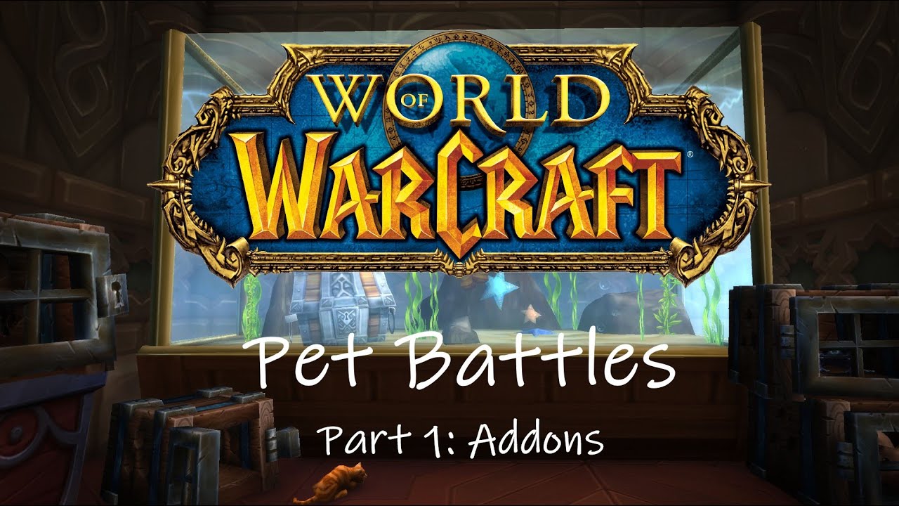 World of Warcraft Pet Battles - Part 1: Addons