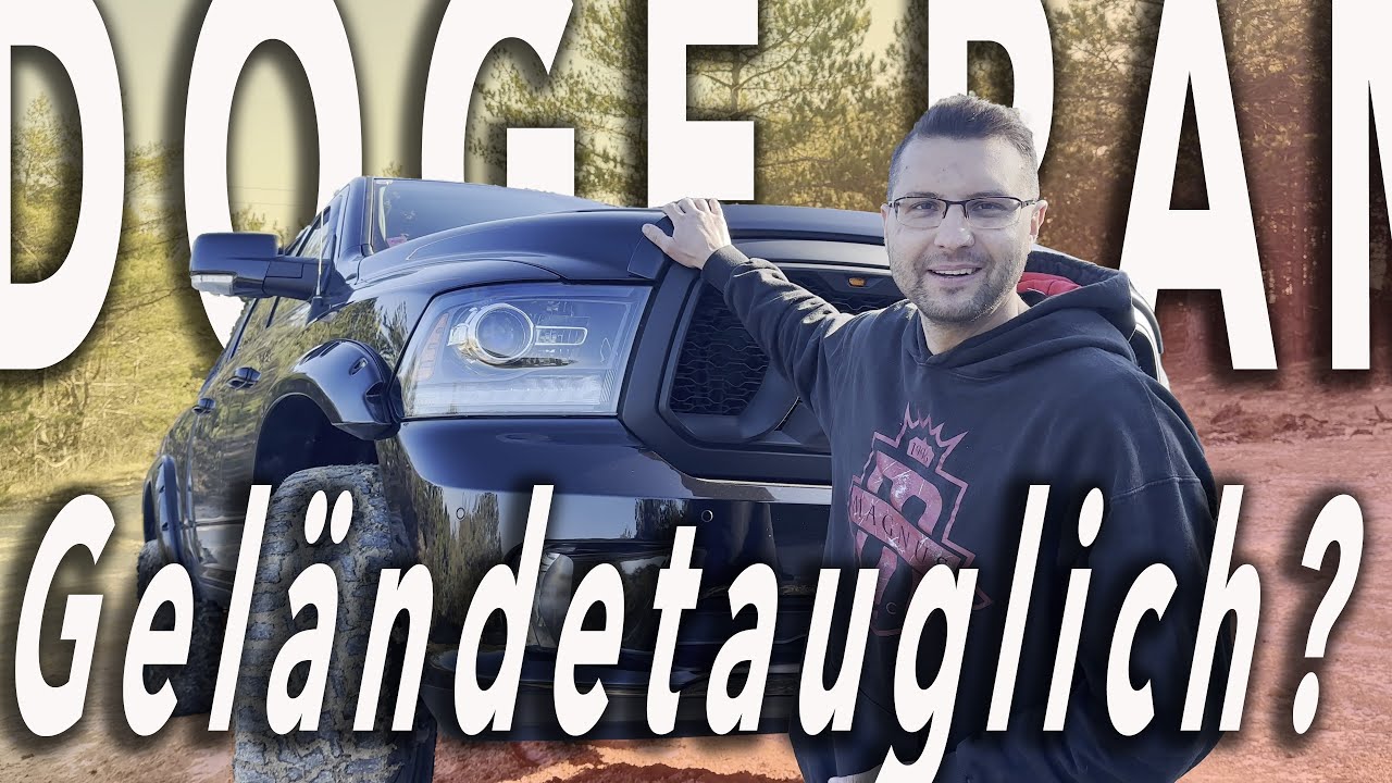 CEK - Doge Ram 1500 5,7 Hemi lang-lang Geländetauglich?