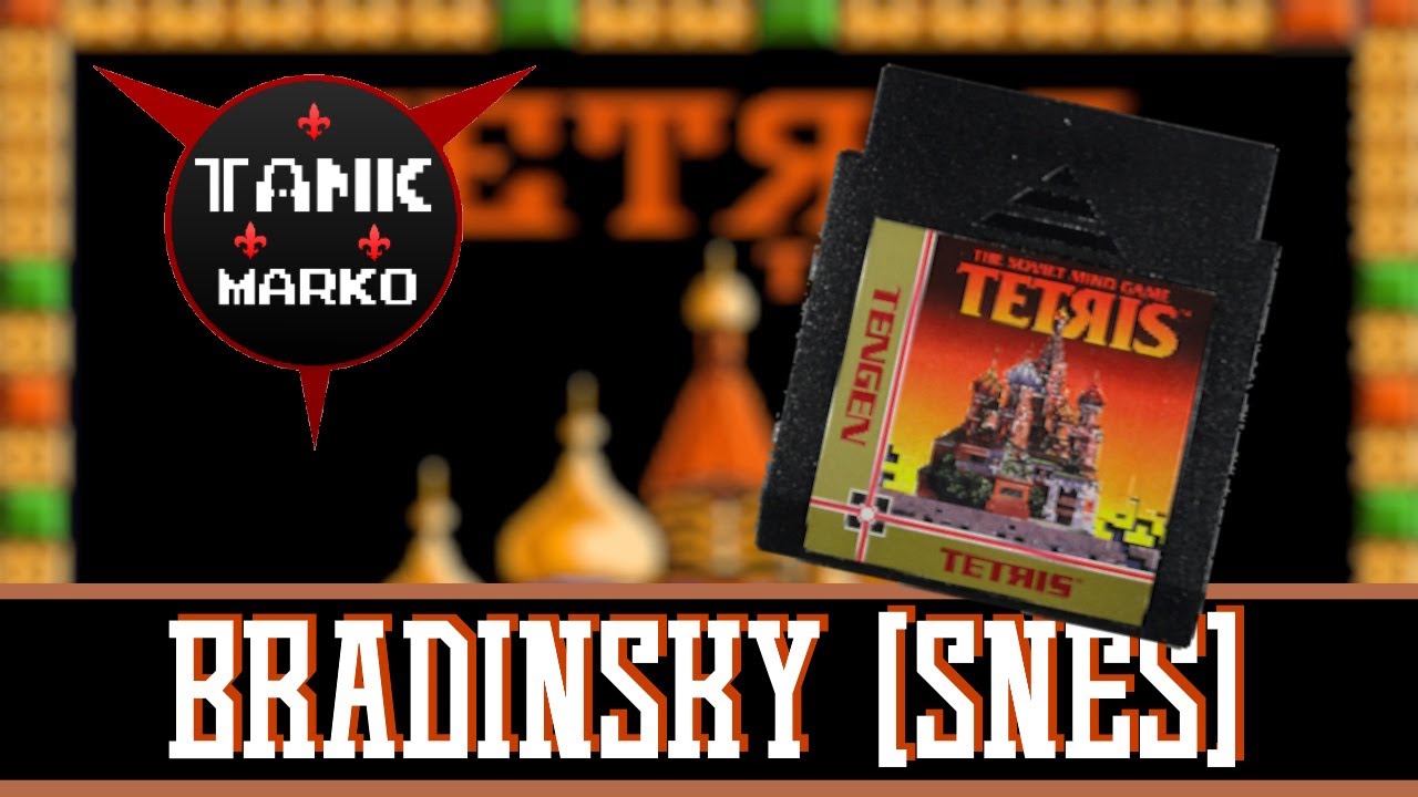 Tetris [Tengen] - Bradinsky | [16-bit] Super Nintendo / SPC700 Arrangement