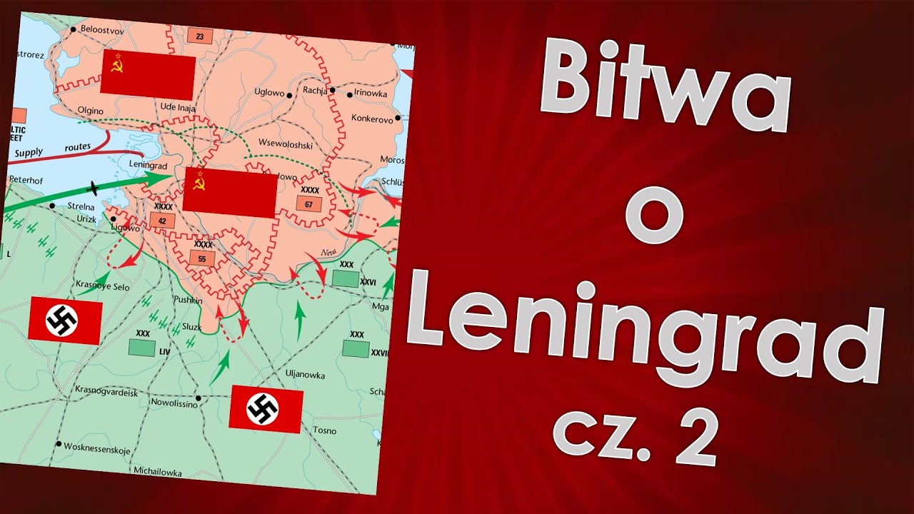 Bitwa o Leningrad cz. 2 