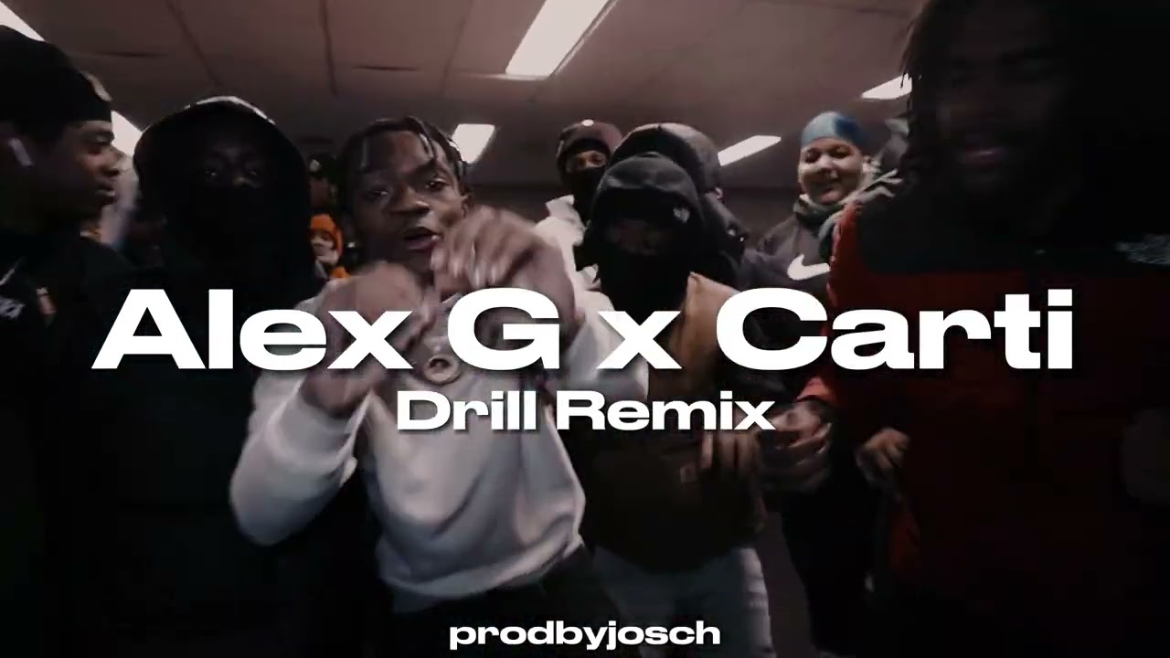 Alex G x Carti (DRILL REMIX) prod. prodbyjosch