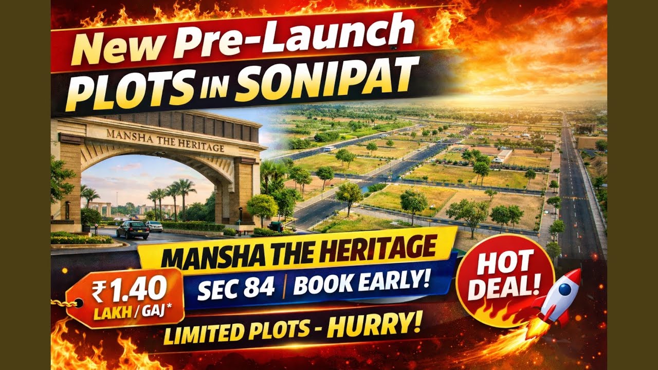 New Pre-Launch Plots in Sonipat 🔥 Mansha The Heritage Sec 84 | Book Early