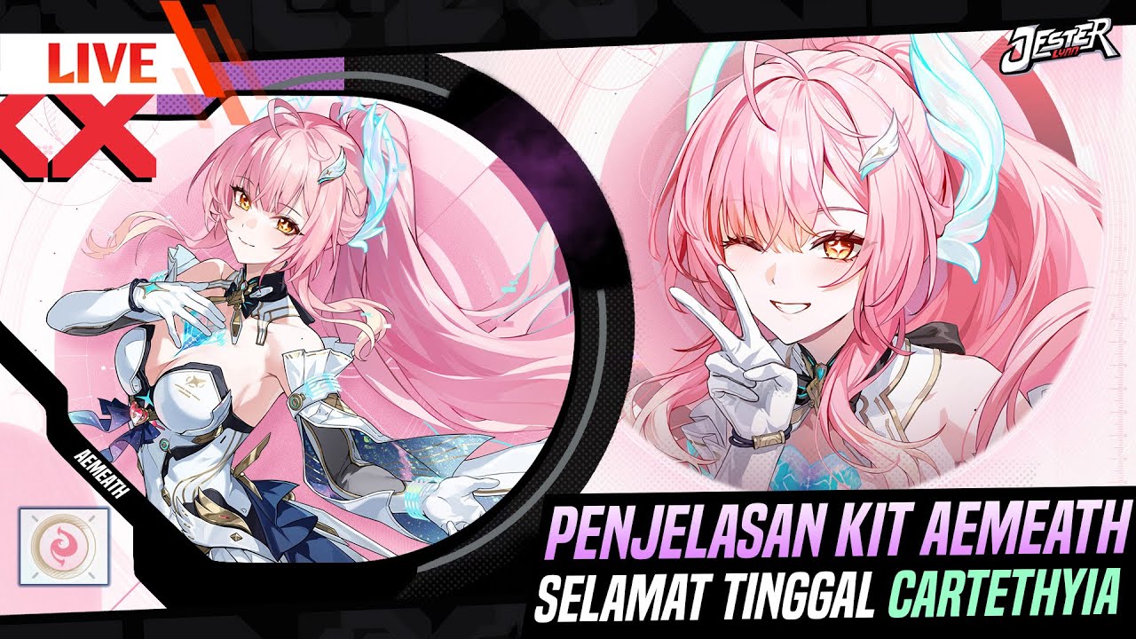🔴PENJELASAN KIT AEMEATH | SELAMAT TINGGAL CARTETHYIA Ep.673 | Wuthering Waves Indonesia