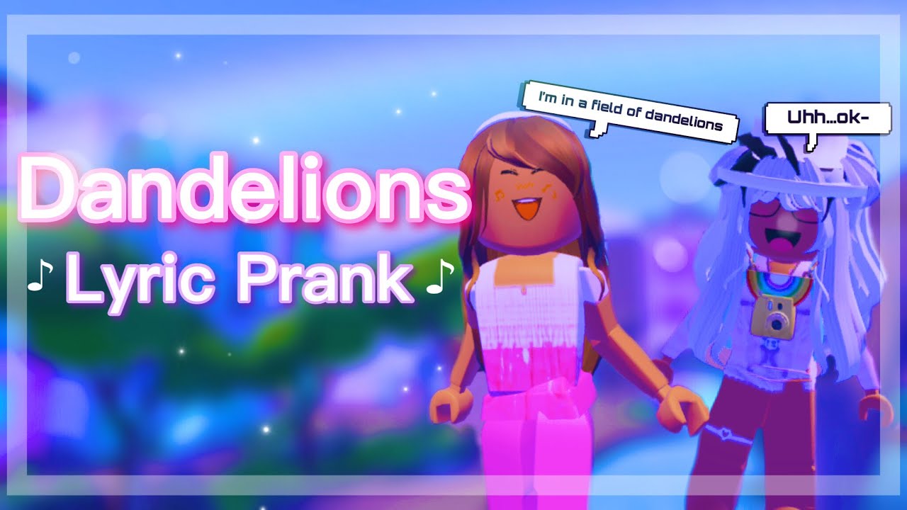 Dandelions || Song Lyric Prank || Roblox *FUNNY REACTIONS* 😂