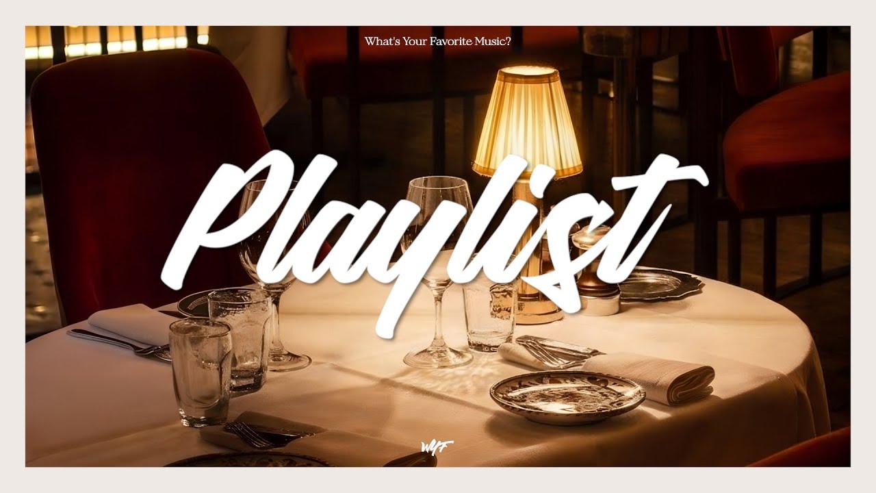 [Playlist] 로맨틱한 순간을 위한 잔잔한 팝송 플리🥂 (중간광고없음❌) Restaurant Background Music, Lounge&Romantic Music