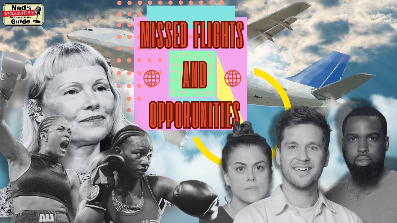 Missed Flights and Opportunities | Ned’s Pod