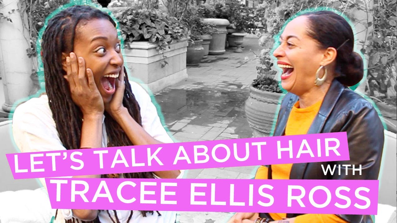Let's talk hair with Tracee Ellis Ross!