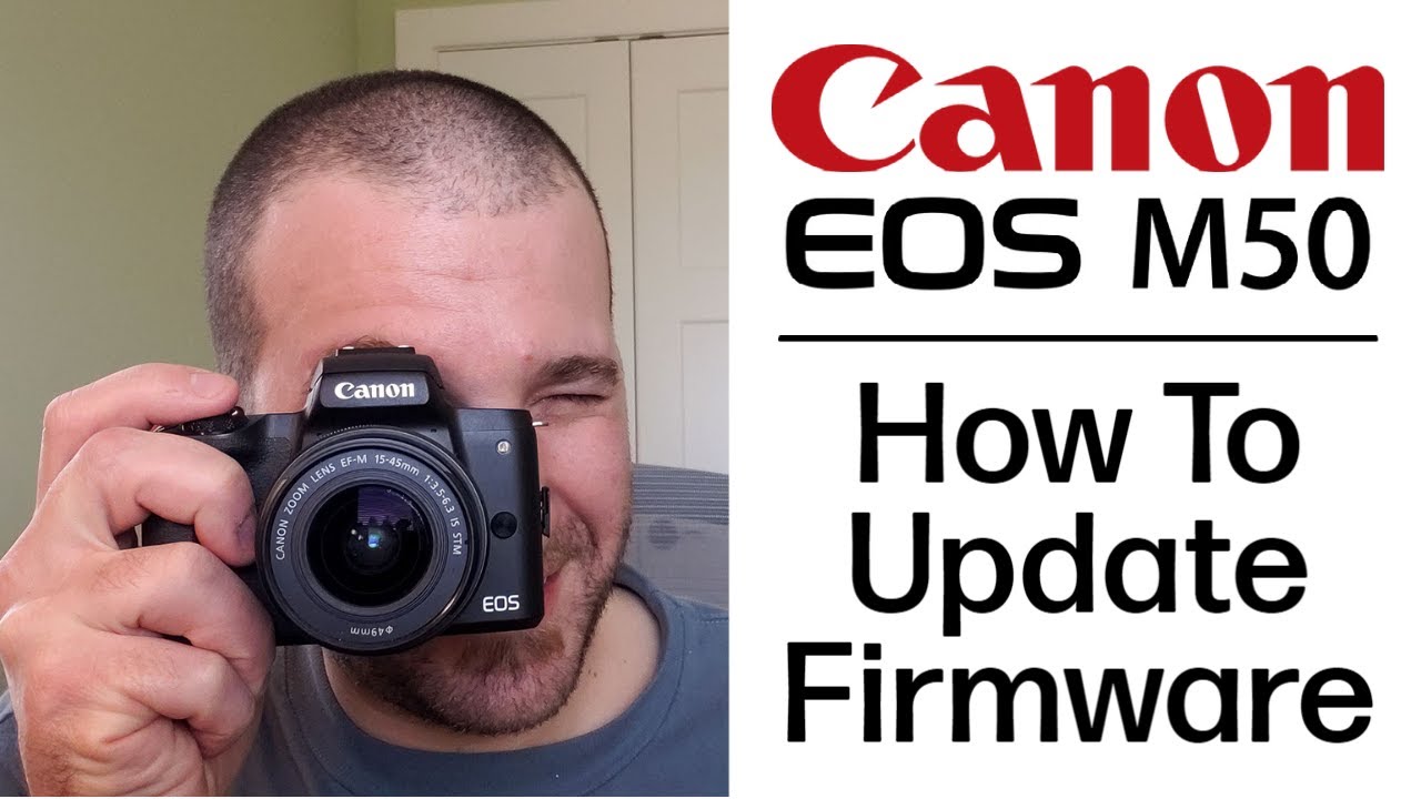 Как обновить прошивку — Canon EOS M50 и все камеры Canon