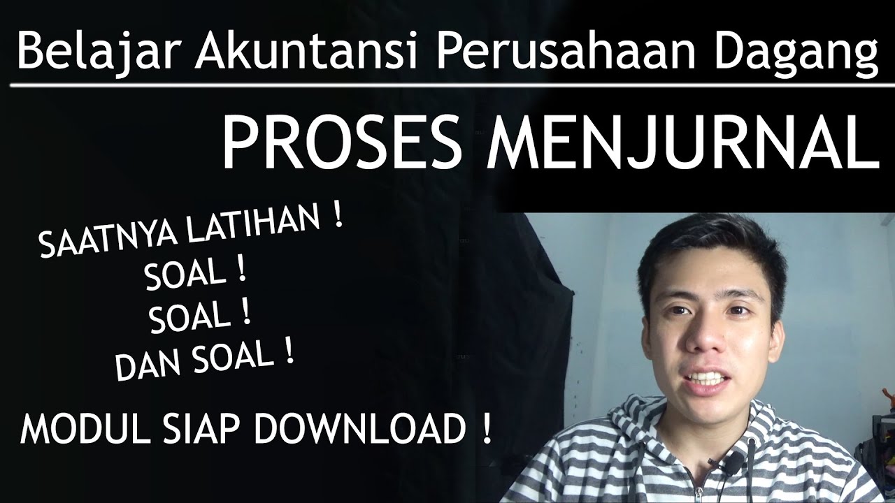 Belajar Akuntansi Perusahaan Dagang - Proses Penjurnalan hingga Posting ke Buku Besar Pembantu