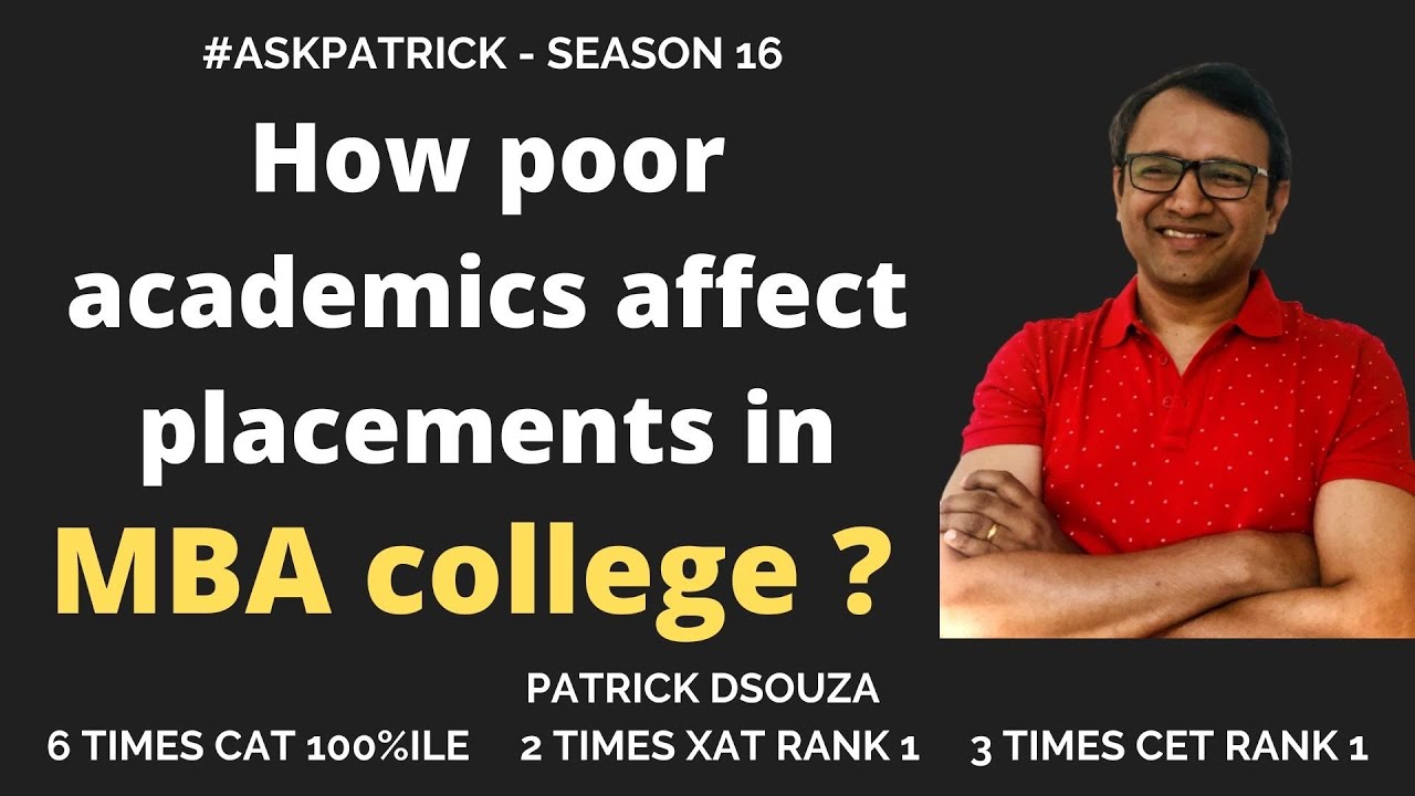 How poor academics affect placements in MBA college? |AskPatrick| Patrick Dsouza| 6 times CAT100%ile