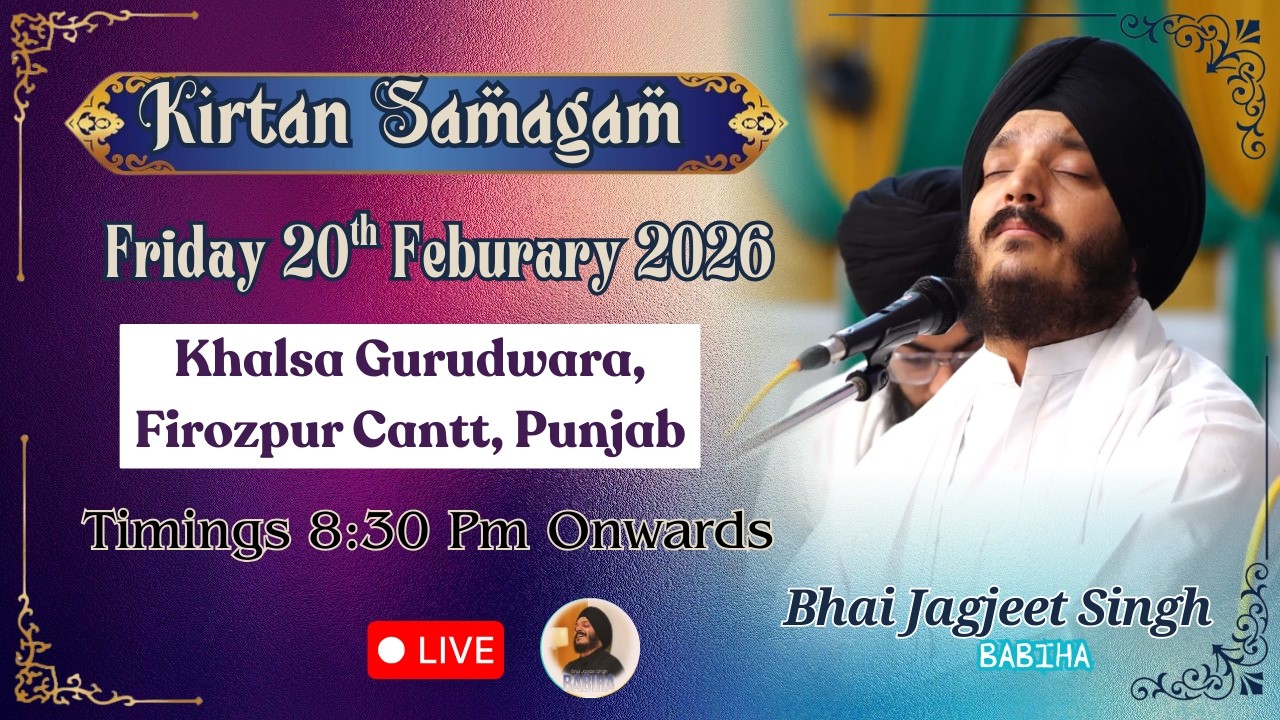 LIVE Samagam | Bhai Jagjeet Singh Ji Babiha From Khalsa Gurudwara , Firozpur Cantt, Punjab