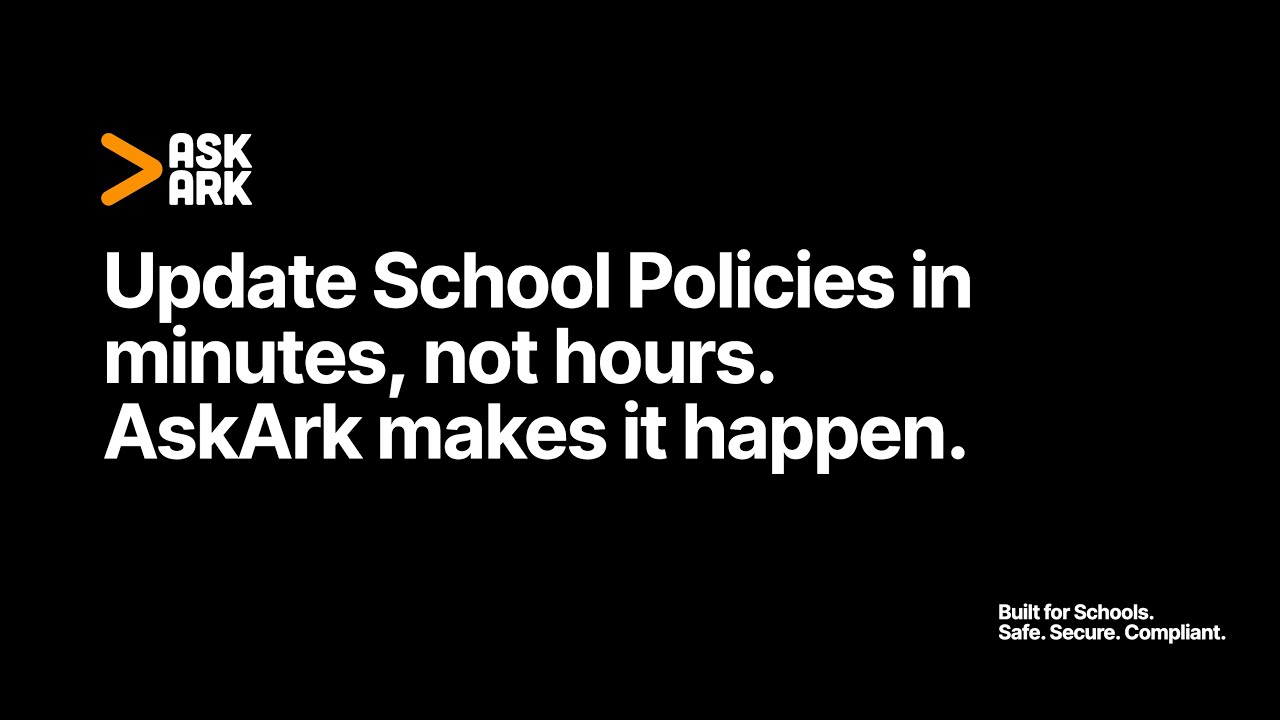 Update School Policies in Minutes not Hours with AskArk
