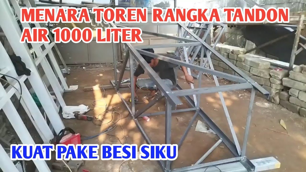 CARA MEMBUAT TOREN //TANDON AIR  //MENARA AIR 1000 LITER