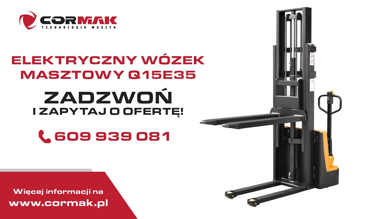 Elektryczny wózek masztowy paletowy CORMAK Q15E35 (udźwig 1500 kg podnoszenie 3500 mm)