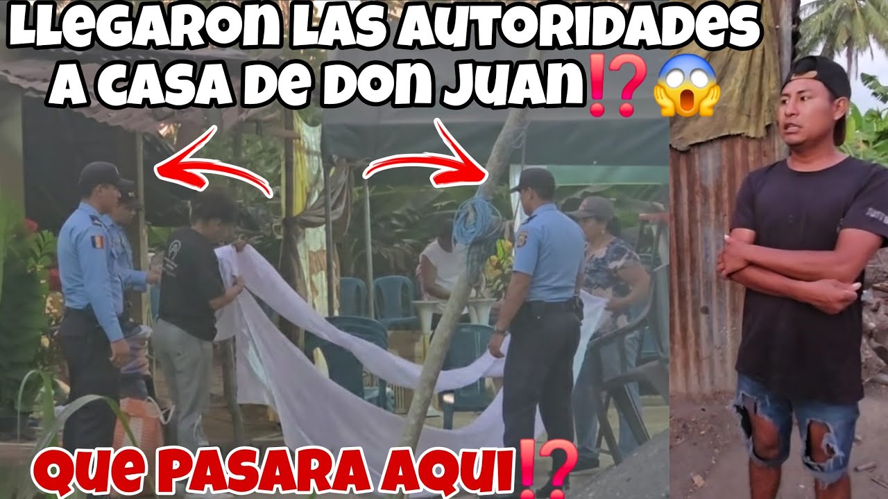 🚨Llegaron las Autoridades a la Casa de Don JUAN😱Nadie se Imagino lo que Llegarían Hacer⁉️