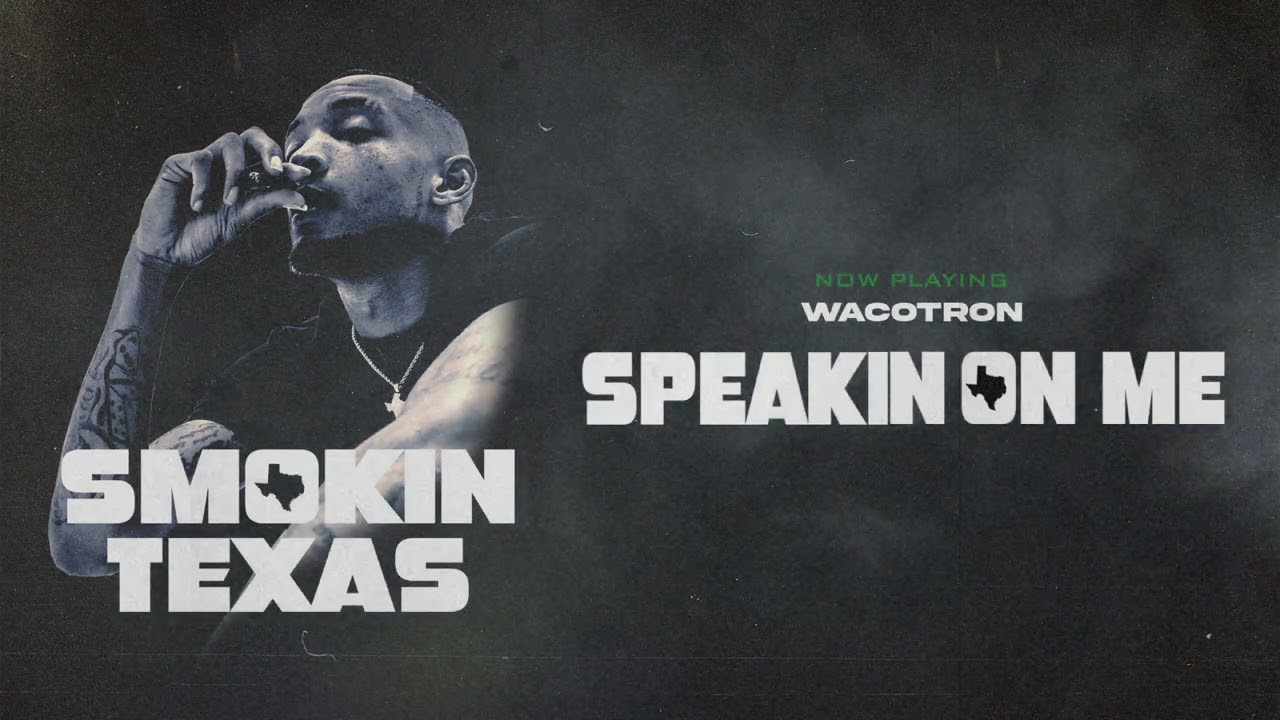 Wacotron - Speakin On Me (Official Audio)