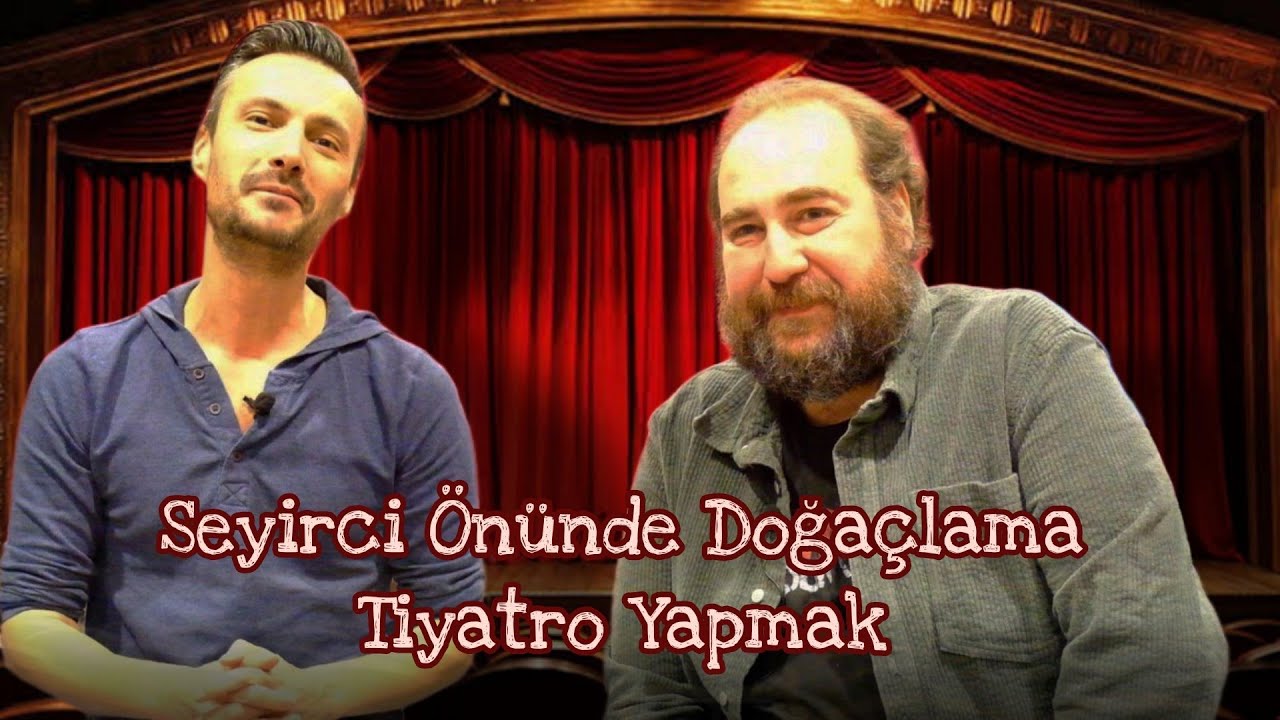 Seyirci &Ouml;n&uuml;nde Doğa&ccedil;lama Tiyatro Yaptım
