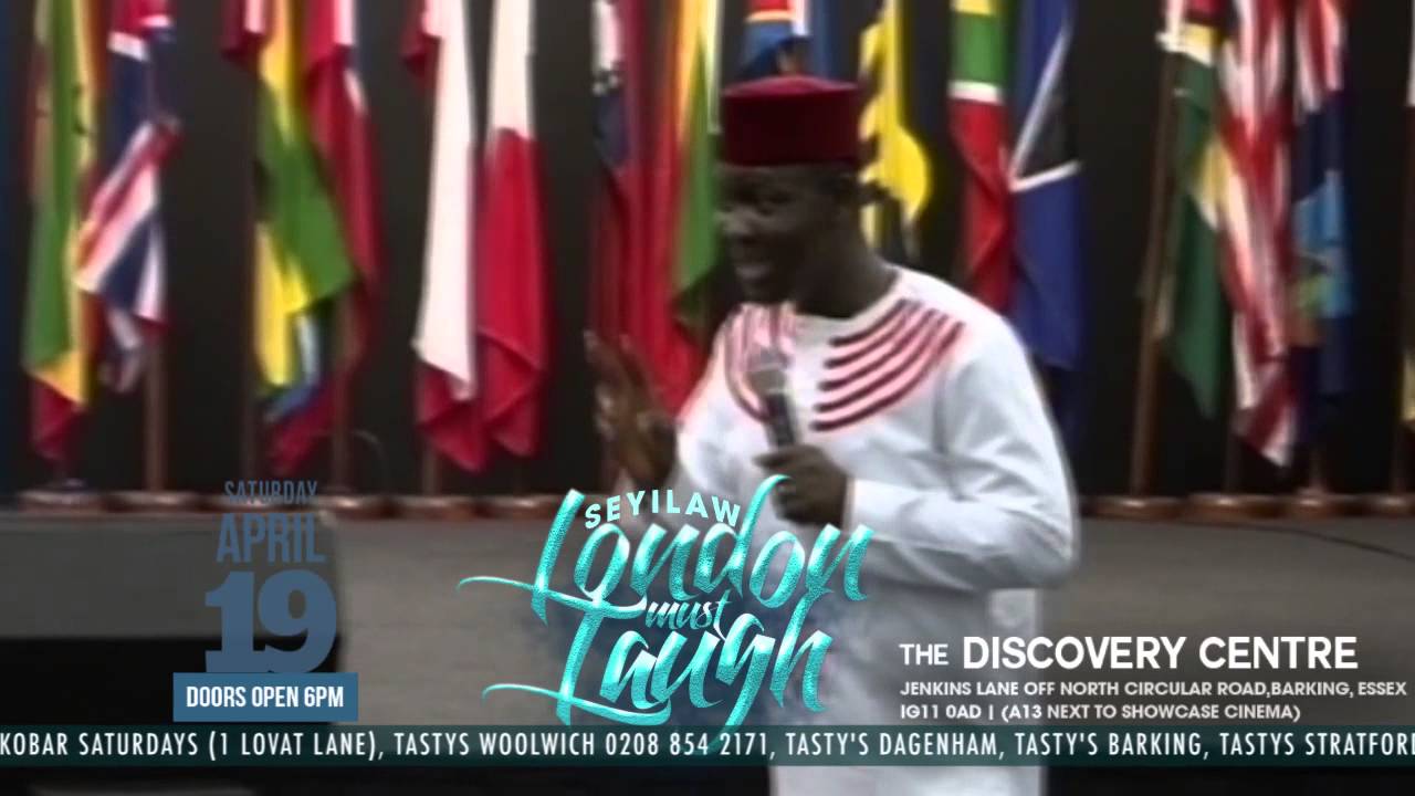 SEYI LAW -  ''KAMORU '' - LONDON MUST LAUGH WITH SEYILAW 19TH APRIL