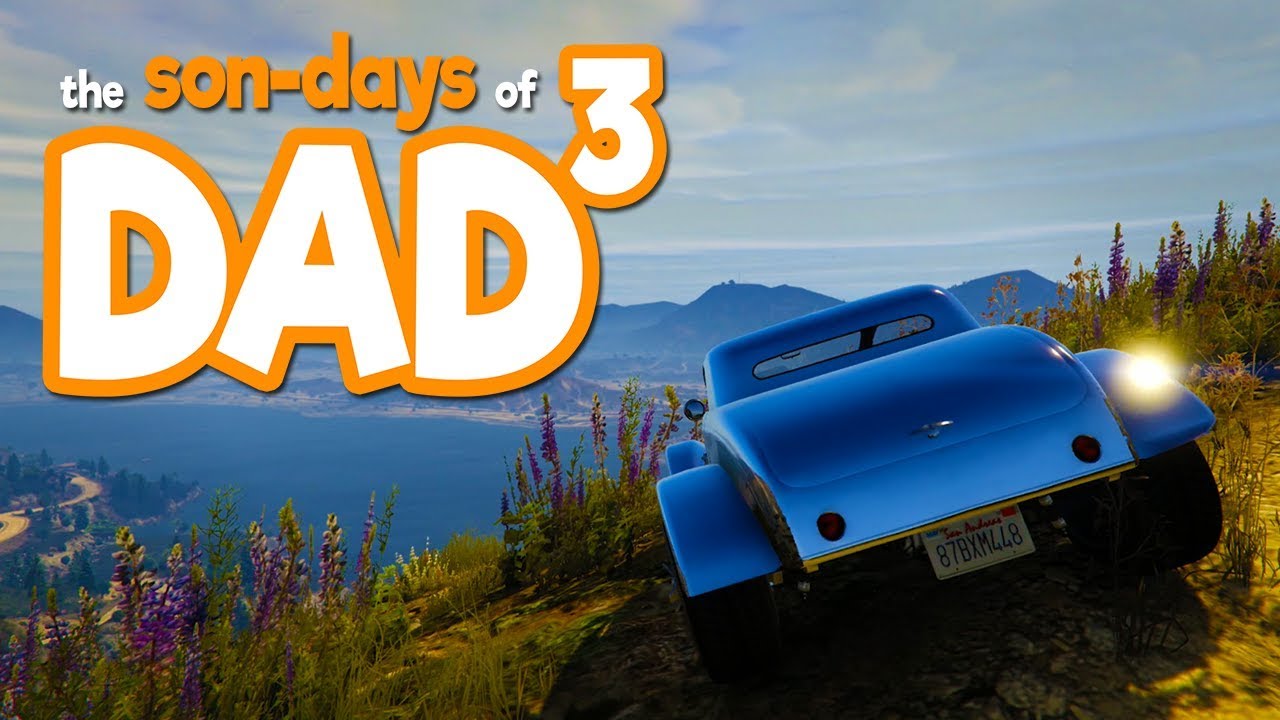 The Son-Days of Dad³ - GTA V - A Sonday Drive