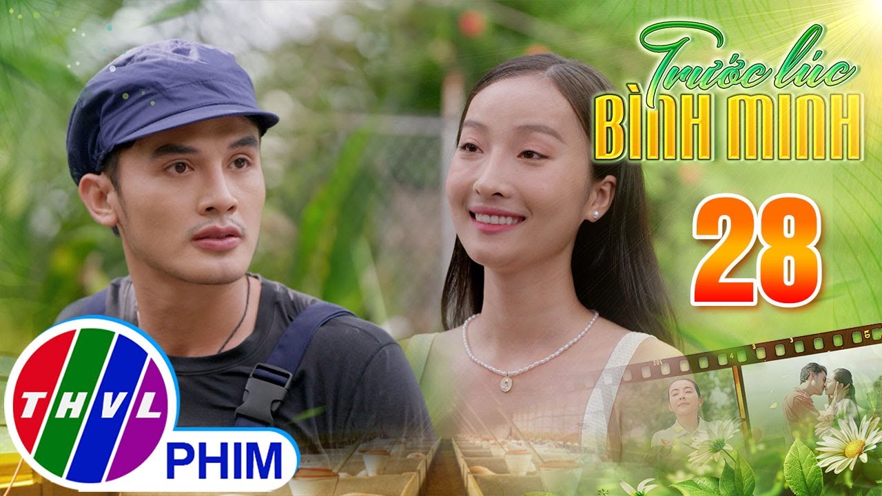 TRƯỚC LÚC BÌNH MINH - Tập 28[1]: Khải hoảng hốt khi bị 