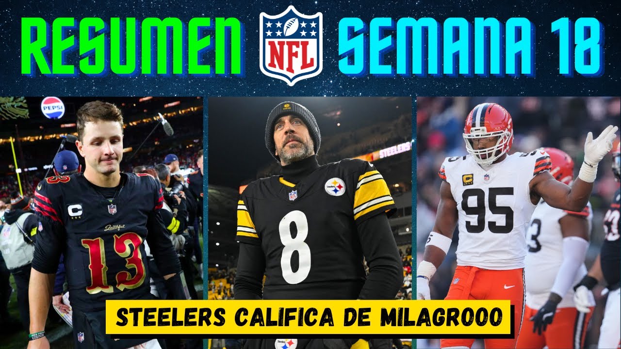 RESUMEN: &iquest;Qu&eacute; pas&oacute; en Semana 18? NFL 2025
