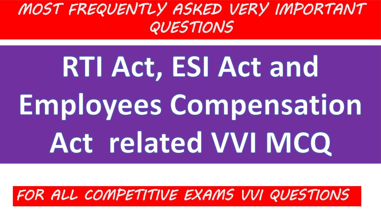 MCQ on RTI Act ESI Act and Employee Compensation Act I RTI Act ESI Act Employee Compensation Act I