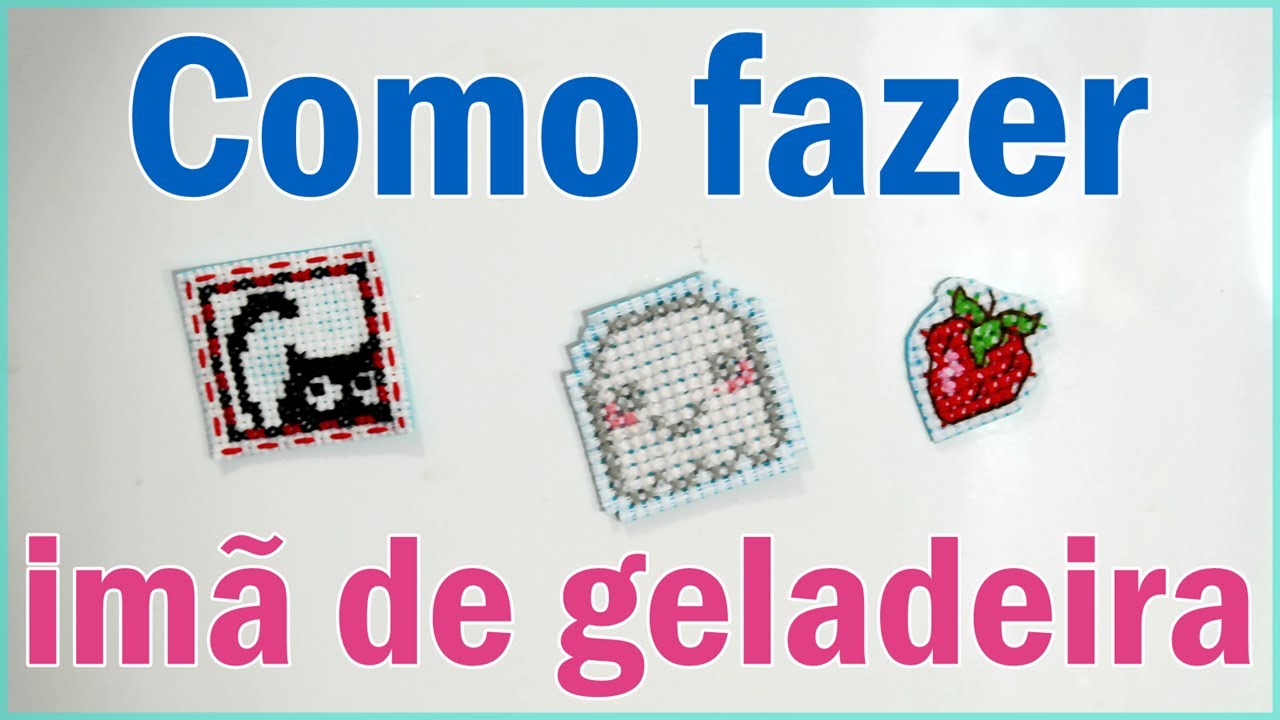 Como fazer imã de geladeira com ponto cruz - Simples e fácil