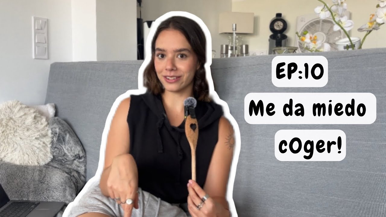 EP.10: ¿c0ger da ANSIEDAD o solo soy DEMISEXUAL?🔥