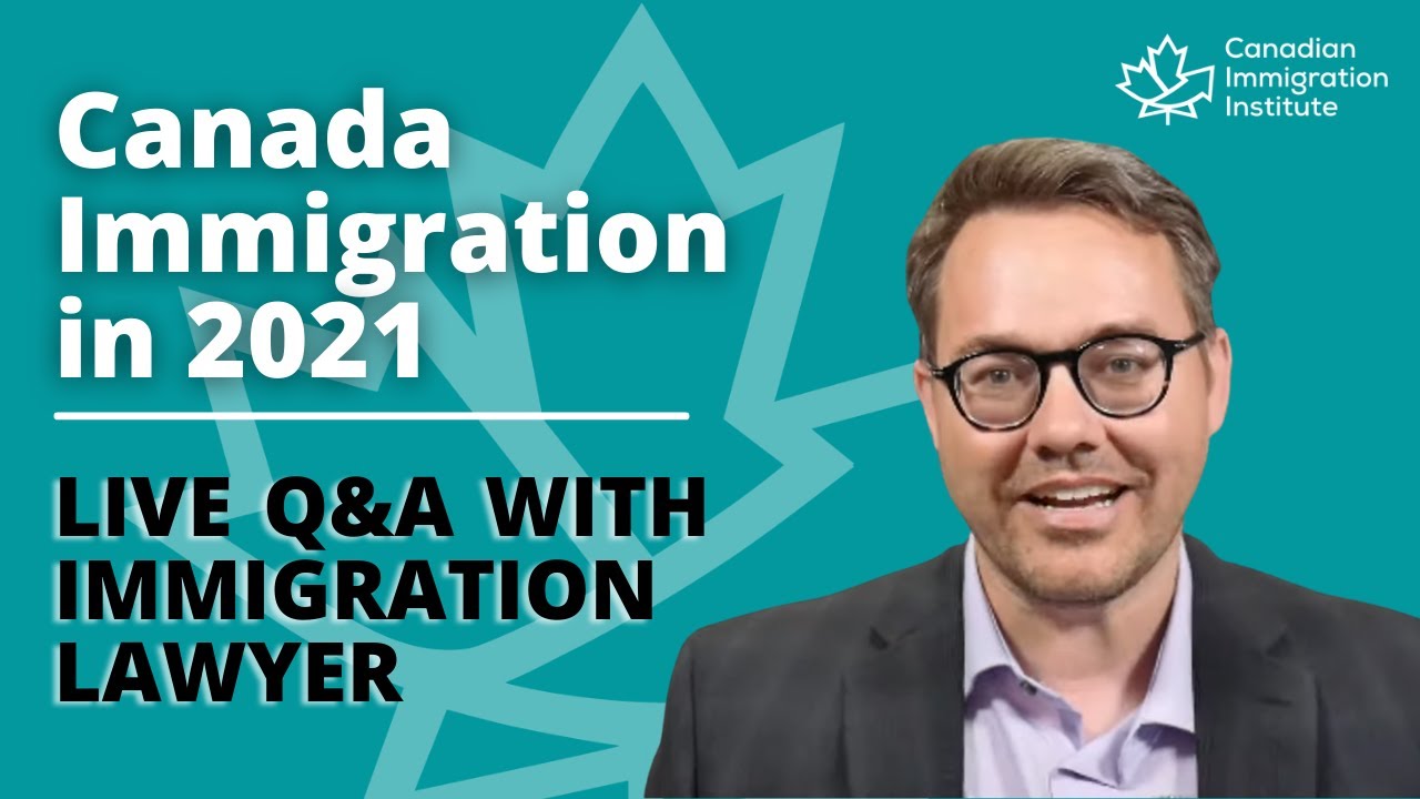 Canada Immigration 2021 - Live Q&A